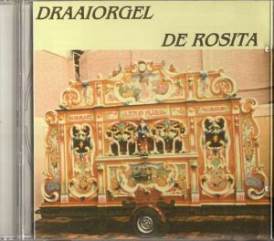 Draaiorgel “De Rosita”